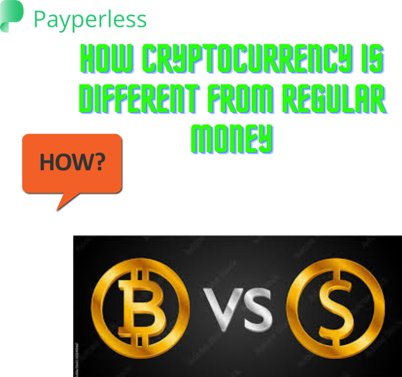 how cryptocurrency is different from regular money